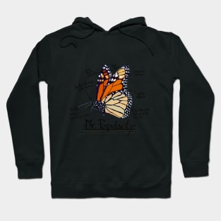 Mr Popularity (Monarch Butterfly, Annotated) Hoodie